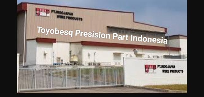 JOB HRD Lowongan Kerja Form Pendaftaran PT Toyobesq Precision Parts Indonesia